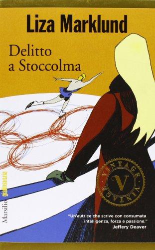 Delitto a Stoccolma. Le inchieste di Annika Bengtzon