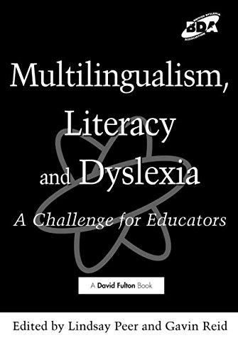 Multilingualism, Literacy and Dyslexia: A Challenge for Educators