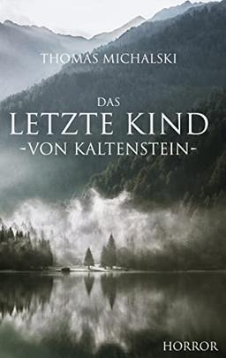 Das letzte Kind von Kaltenstein