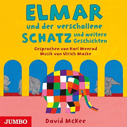 Elmar & der Verschollene Schatz & Weitere Geschich