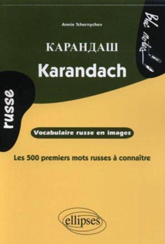 Karandach : les 500 premiers mots russes : vocabulaire russe en images