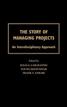 The Story of Managing Projects: An Interdisciplinary Approach