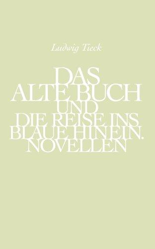 Das alte Buch und die Reise ins Blaue hinein. Der Alte vom Berge