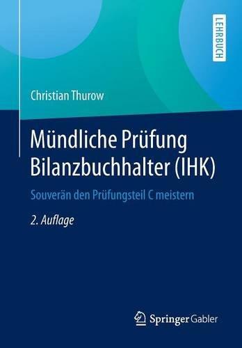 Mündliche Prüfung Bilanzbuchhalter (IHK): Souverän den Prüfungsteil C meistern