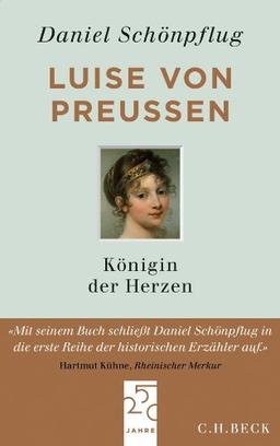 Luise von Preußen: Königin der Herzen