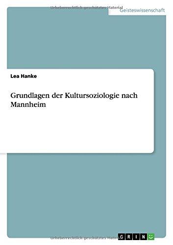 Grundlagen der Kultursoziologie nach Mannheim