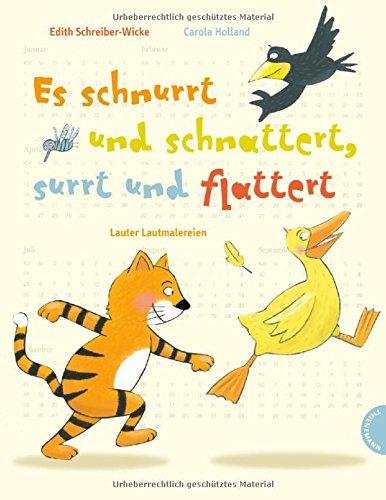 Es schnurrt und schnattert, surrt und flattert, Lauter Lautmalereien