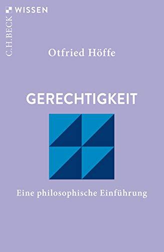 Gerechtigkeit: Eine philosophische Einführung (Beck'sche Reihe)