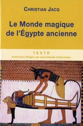 Le monde magique de l'Egypte ancienne