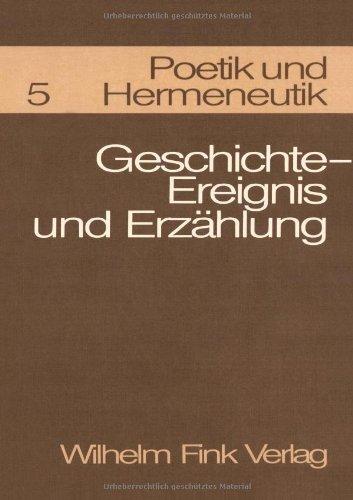 Poetik und Hermeneutik, Bd.5, Geschichte, Ereignis und Erzählung