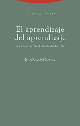 El aprendizaje del aprendizaje : una introducción al estudio del derecho (Estructuras y Procesos. Derecho)