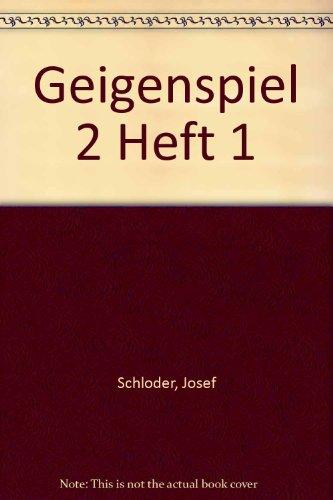 Das Geigenspiel: Band II/1. Violine. Lehrbuch.