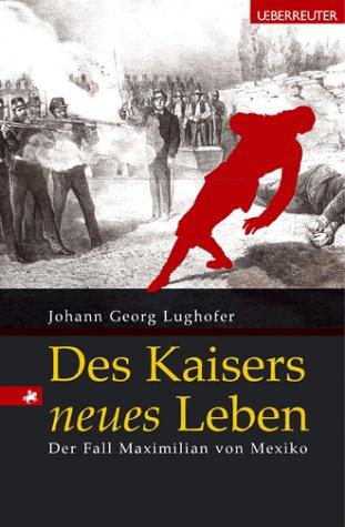 Des Kaisers neues Leben