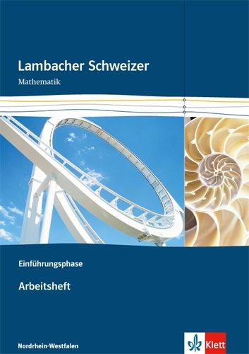 Lambacher Schweizer - Ausgabe Nordrhein-Westfalen - Neubearbeitung / Einführungsphase: Arbeitsheft plus Lösungsheft