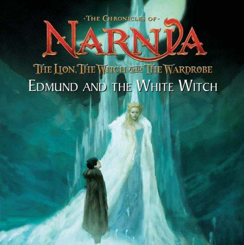 The Lion, the Witch and the Wardrobe: Picture Book: Edmund and the White Witch (The Chronicles of Narnia)