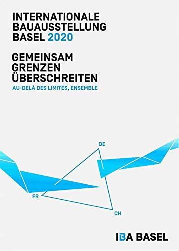 Gemeinsam Grenzen überschreiten - Au delà des limites, ensemble