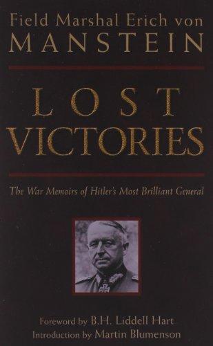 Lost Victories: War Memoirs of Hitler's Most Brilliant General (Zenith Military Classics)