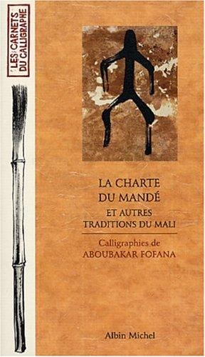 La charte du Mandé : et autres traditions du Mali