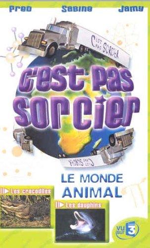 C'est pas sorcier : Le monde animal [VHS]