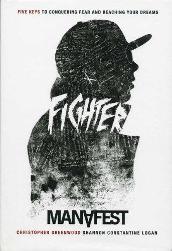 Fighter: Five Keys to Conquering Your Fear and Reaching Your Dreams