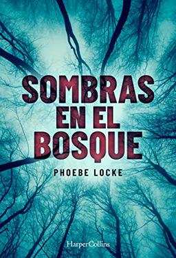 Sombras en el bosque (The Tall Man - Spanish Edition) (HARPERCOLLINS)