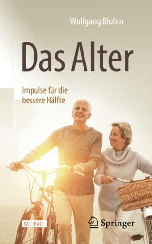 Das Alter - Impulse für die bessere Hälfte