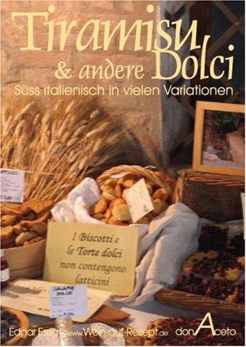 TIRAMISU & andere DOLCI - süss italienisch in vielen Variationen