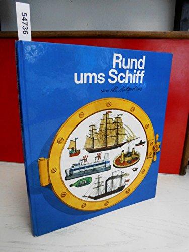 Rund ums Schiff. Von Kanus, Koggen und großen Kähnen.