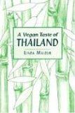 A Vegan Taste of Thailand (Vegan Cookbooks)