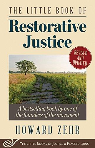 The Little Book of Restorative Justice: Revised and Updated (Justice and Peacebuilding)