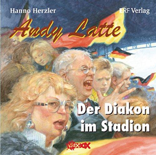 Andy Latte - Der Diakon im Stadion