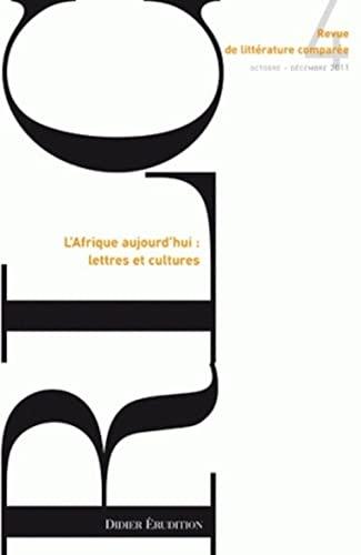 Revue de littérature comparée, n° 340. L'Afrique aujourd'hui : lettres et cultures