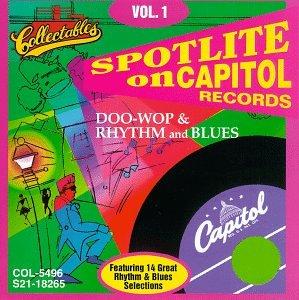 Spotlite On Capitol Records - Doo-Wop & Rhythm And Blues Vol. 1