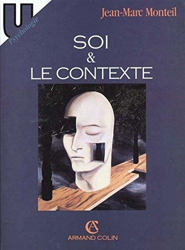 Soi et le contexte : constructions autobiographiques, insertions sociales, performances cognitives