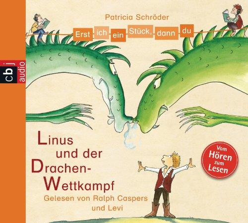 Erst ich ein Stück, dann du - Linus und der Drachen-Wettkampf