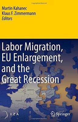 Labor Migration, EU Enlargement, and the Great Recession