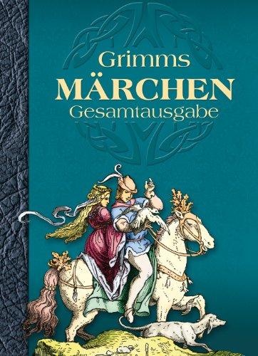 Grimms Märchen. Gesamtausgabe