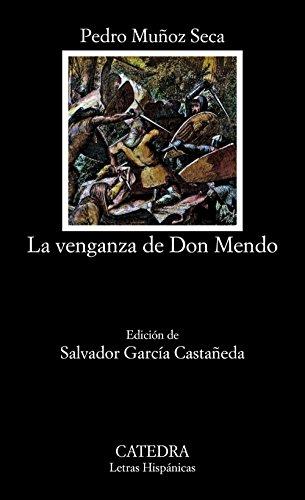 La venganza de Don Mendo (Letras Hispánicas)