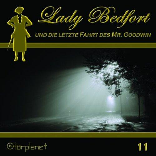 Lady Bedfort und die letzte Fahrt des Mr. Goodwin (11)