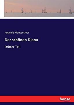 Der schönen Diana: Dritter Teil