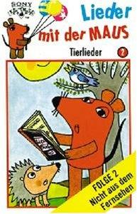 Lieder mit der Maus, Folge 2: Tierlieder [Musikkassette] [Musikkassette]