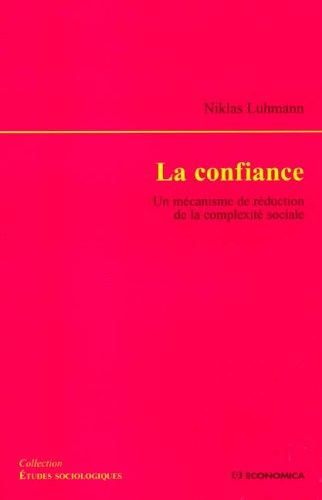 La confiance : un mécanisme de réduction de la complexité sociale