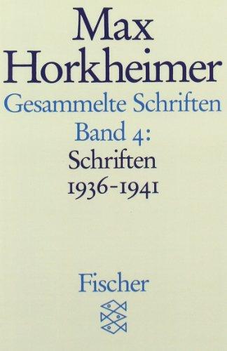 Max Horkheimer. Gesammelte Schriften - Taschenbuch-Ausgabe: Gesammelte Schriften in 19 Bänden: Band 4: Schriften 1936-1941: BD 4