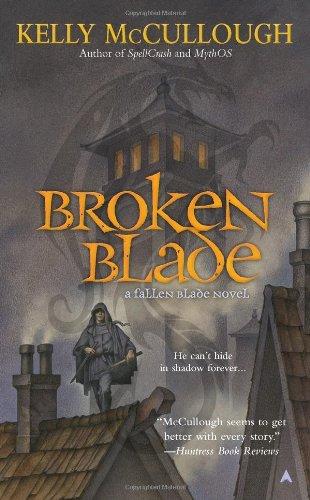 Broken Blade (A Fallen Blade Novel, Band 1)