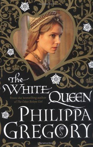 The White Queen (Cousins War Trilogy 1)