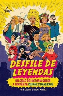 Desfile de leyendas: Un siglo de historia queer a través de RuPaul's Drag Race