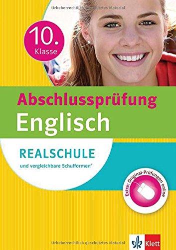 Klett Abschluss 10. Klasse Englisch: Realschulabschluss u. vergleichbare Abschlüsse. Sicher durch die Prüfung