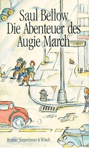 Die Abenteuer des Augie March: Roman