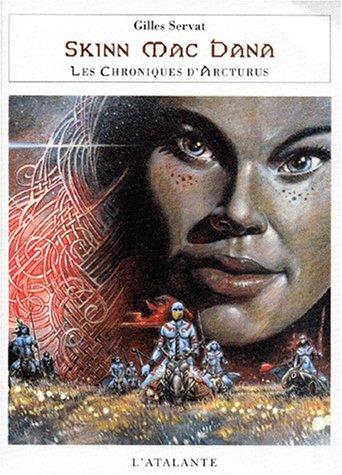 Les chroniques d'Arcturus. Vol. 1. Skinn Mac Dana