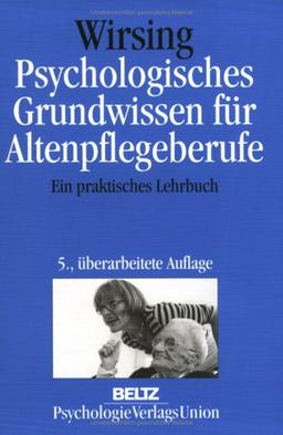 Psychologisches Grundwissen für Altenpflegeberufe